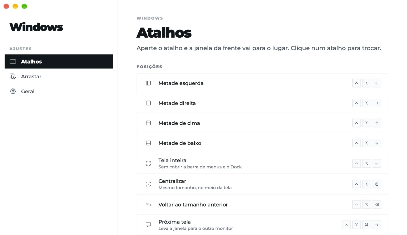 Os ajustes do Windows: as posições Metade esquerda, direita, de cima e de baixo, Tela inteira, Centralizar, Voltar ao tamanho anterior e Próxima tela, cada uma com seu atalho